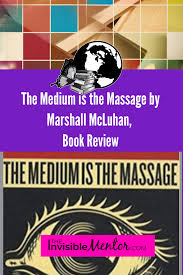 Follow @zora, @elemental, @forgemag and @levelmag, publications by medium. The Medium Is The Massage By Marshall Mcluhan Book Review