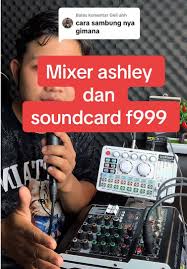 Tutorial Sambungan Mixer ke Soundcard F999
