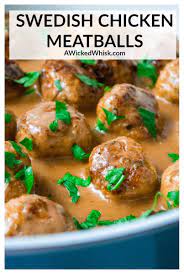 The Best Swedish Chicken Meatballs Recipe Chicken Meatballs Baked Chicken Meatballs Chicken Meatball Recipes