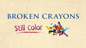 I may not be your favorite color but one day you'll need me to complete constantly color your picture gray, and your picture will always be bleak. Broken Crayons Still Color Devotional Reading Plan Youversion Bible