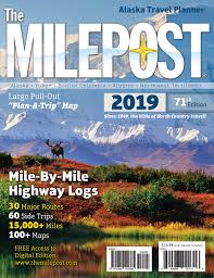 The Milepost 2019 Alaska Travel Planner Kris Valencia