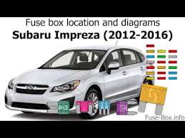 Here you will find fuse box diagrams of subaru impreza 2008, 2009, 2010 and 2011, get information about the location of the fuse panels inside the car, and learn about the assignment of each fuse (fuse layout). Fuse Box Location And Diagrams Subaru Impreza 2012 2016 Youtube