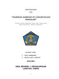 Maybe you would like to learn more about one of these? Karya Tulis Ilmiah Dampak Sampah Di Lingkungan Sekolah Pdf