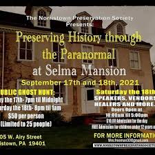 We did not find results for: Preserving History Through The Paranormal Norristown Preservation Society Selma Mansion 18 September 2021