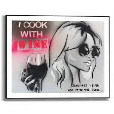 Shop wayfair for all the best framed wine & champagne wall art. I Cook With Wine Framed In Black 40x50 Orangewallz