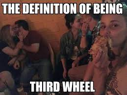 Third Wheel 9gag