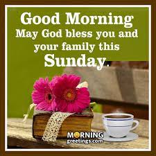 Oh heavenly and gracious father in heaven, hallowed be thy name. 30 Super Sunday Morning Blessings Morning Greetings Morning Quotes And Wishes Images