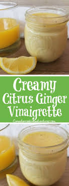 Creamy Citrus Ginger Vinaigrette Creamy Citrus Ginger Vinaigrette Orange Lemon Honey Lime Vinaigrette Lime Vinaigrette Salad Dressing Recipes Vinaigrette