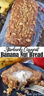 Banana Bread Starbucks Copycat Recipe Butter Your Biscuit Recipe Banana Nut Bread Recipe Best Banana Bread Starbucks Banana Bread