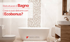 Utilizzali se hai un bagno piccolo. Ristrutturazione Bagno E Ecobonus Cosa Detrarre Vigliano Edilizia
