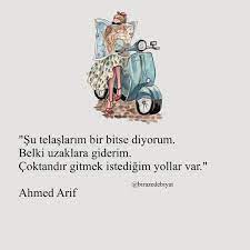 su telaslarim bir bitse diyorum belki uzaklara giderim coktandir gitmek istedigim yollar var ahmed arif kaynak instag edebiyat bff sozleri alintilar