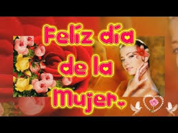 3:33 iván ricardi recommended for you. Feliz Dia De La Mujer Mensajes De Homenaje Y Felicitacion Frases Bonitas Para El Dia De La Mujer Youtube