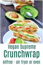 Taco Crunch Wrap Spabettie Airfryer Oilfree Vegan Vegan Recipes Whole Food Recipes Vegan Fast Food