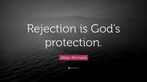 Understanding these quotes deeply will completely transform your mindset toward life. Jillian Michaels Quote Rejection Is God S Protection
