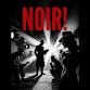 NOIR! a hollywood thriller event image