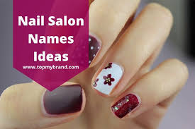 In in this guide, i will be revealing the four crucial. 999 Nail Salon Names Ideas 2021 Topmybrand