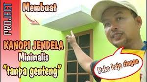Ukuran jendela standar dibagi menjadi 3 tipe yaitu jendela utama, jendela kamar, dan jendela boven. Tanpa Genteng Membuat Kanopi Jendela Minimalis Dari Baja Ringan Youtube