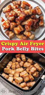 Air Fryer Pork Belly Bites Are Crispy With Bbq Sauce Best Recipe Box Recipe Air Fryer Recipes Healthy Pork Belly Pork Bites