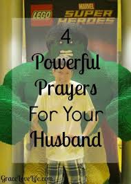 Birthday Prayer For Husband Four Powerful Prayers For Your Husband Prayers For My Husband Birthday Prayer For Husband Prayer For Husband