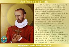 Misioneros De La Palabra Divina Santoral San Francisco De Borja San Francisco De Borja Santoral San Francisco