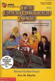The Baby Sitters Club 51 Stacey S Ex Best Friend The Baby Sitters Club Ex Best Friend Babysitters Club Books