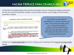 Depois da aplicação pode ocorrer febre baixa e coriza. Poe No Rotulo Retomada Vacinacao Das Criancas Com Aplv Em Novembro De 2014 Alertamos Que A Vacina Triplice Viral Sarampo Rubeola E Caxumba Produzida Pelo Laboratorio Serum Institute Continha Lactoalbumina Hidrolisada