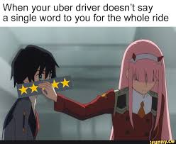 When Your Uber Driver Doesn T Say A Single Word To You For The Whole Ride Ifunny Anime Memes Funny Anime Funny Funny Car Memes