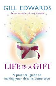 Life Is A Gift The Secrets To Making Your Dreams Come True Amazon Com Br