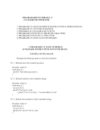 Sa se scrie programul care citeste de la tastatura un cuvant si afiseaza pe ecran pe o linie, despartite de un spatiu, toate prefixele acestuia (prefixele unui cuvant sunt compuse din minim un caracter si maxim sa se creeze un program care afiseaza toate cuvintele gasite in fraza respectiva. Doc Programare In Limbajul C Andrei Cosmin Academia Edu