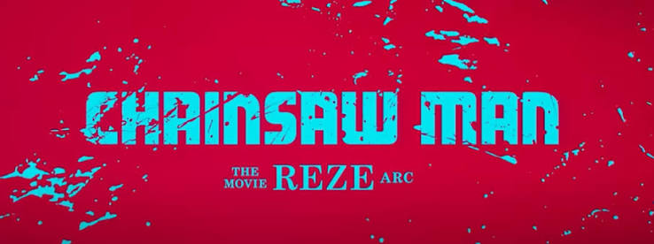Chainsaw Man Reze Arc movie trailer released, global dates confirmed｜Arab News Japan