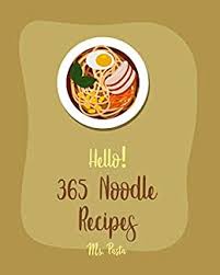 See more ideas about homemade recipe books, recipe cards, recipe book diy. Hello 365 Noodle Recipes Best Noodle Cookbook Ever For Beginners Japanese Noodle Cookbook Homemade Pasta Cookbook Instant Ramen Cookbook Asian Salad Cookbook Egg Roll Cookbook Book 1 Kindle Edition By Pasta