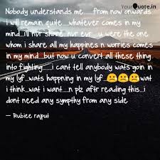 Nobody understands me, although i wish they would. Nobody Understands Me Quotes Writings By Rubiee Rajput Yourquote
