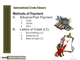 It is a term used in reference to the instruments/products used by banks and companies to facilitate international trade; International Trade Finance