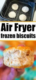 Frozen biscuits in the air fryer are amazing! Jdfxobbtnwzb4m