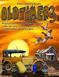 We have lots of vehicles coloring pages at allkidsnetwork.com. Adult Coloring Books Oldtimer 3 46 Grayscale Coloring Pages Of Oldtimer Classic Cars Junkers Antiques Hot Rods Rustic Cars Old Planes Old Trains Motorcycles Bikes Trikes And More By Parks Timothy Amazon Ae