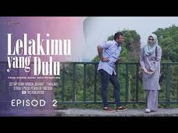 Watch lelakimu yang dulu season 1 full episodes with english subtitles. Lelakimu Yang Dulu 2019 Episod 2 Youtube