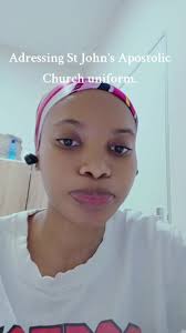 Addressing St John's Apostolic Church Uniform