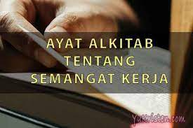 Berbagi semangat dari sumber penggugah yang terhebat yaitu: 20 Ayat Alkitab Tentang Semangat Dan Rajin Kerja Yukristen