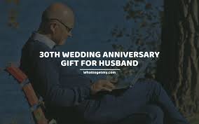 Celebrate with your husband, toast to the great 30 years and more wonderful years to come. 15 Perfect 30th Wedding Anniversary Gift For Husband What To Get My