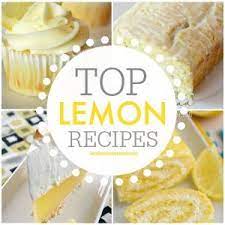 Best Lemon Dessert Recipes Lemon Desserts Best Lemon Dessert Recipe Lemon Recipes