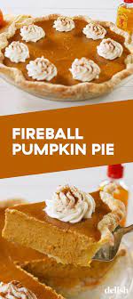 Fireball Whisky Lovers This Is The Pumpkin Pie Of Your Dreams Get The Recipe At Delish Com Pumpkin Pie Recipes Pumpkin Pie Thanksgiving Desserts
