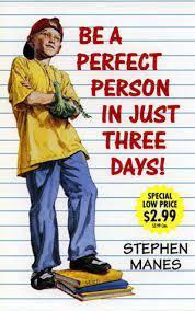 Be a Perfect Person in Just Three Days! by Stephen Manes