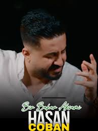 Hasan Çoban: Ağıt ve Şarkılar