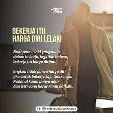 Langkah mulai berjarak, berpindah menjadi tanggung jawab sang suami. Lelaki Harus Punya Harga Diri Indonesia Tanpa Pacaran Facebook