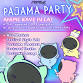 Pajama Party Rave