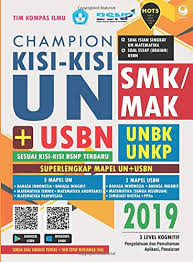 Maybe you would like to learn more about one of these? Champion Kisi Kisi Un Usbn Smk Mak 2019 Indonesian Edition Kompas Ilmu Tim 9786020504308 Amazon Com Books