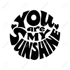 Sunshine sketch, sun circuit, sun outline tattoo, tattoo sun, sun. You Are My Sunshine Vector Black And White Lettering Inscribed In A Circle Royalty Free Cliparts Vectors And Stock Illustration Image 79733941