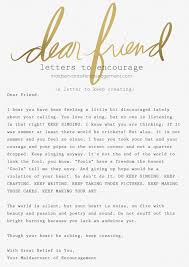Dear Friend A Letter Of Encouragement To Keep Creating Letter Of Encouragement Encouragement Lettering