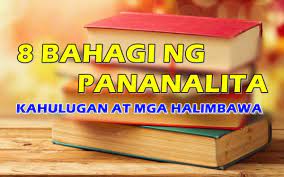 In english, the main parts of speech are noun, pronoun, adjective, determiner, verb, adverb, preposition, conjunction, and. Bahagi Ng Pananalita Mga Kahulugan Halimbawa Ng Bawat Isa