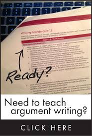 Argumentative Essay Writing Argument Writing How To Guide Topics Rubric Ccss Teaching Writing Argumentative Writing Persuasive Writing